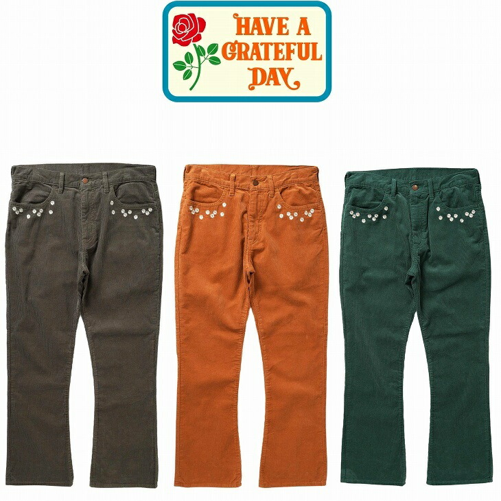 【貨物輸送無料】【MEN\u0027S\u0026WOMEN\u0027S】HAVE A GRATEFUL DAY （グレイトフルデイ）FLOWER CUT EMBROIDERY PANTS ヒッピーライクな抜け感のある御花刺しゅうを施したコール天ズボン下 刺しゅう画題は長閑やかさを形取るする花マーガレット広がりすぎない今日このごろ的な自然的太陽フレアのズボン下