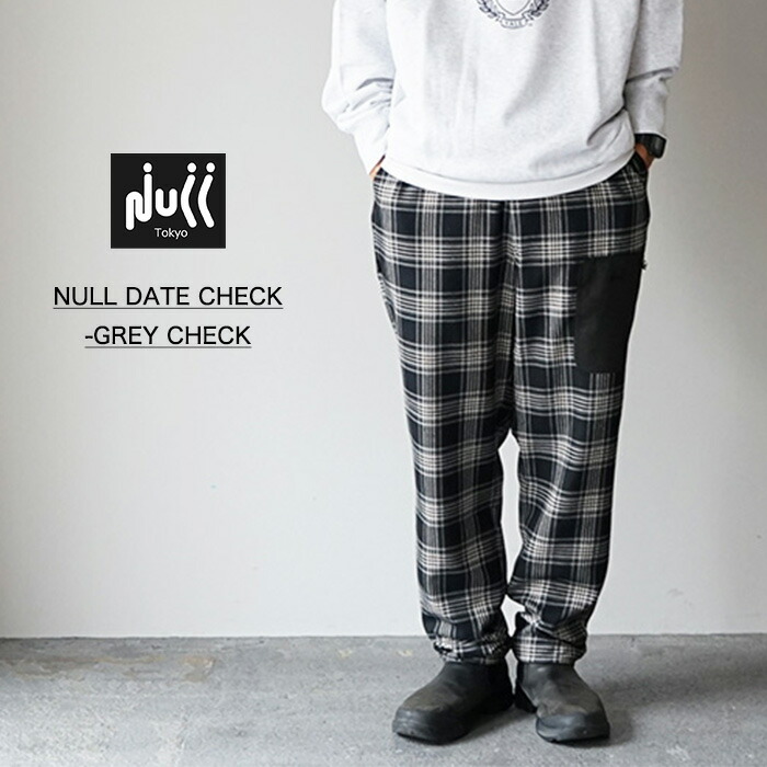 楽天市場】NULL TOKYO ヌル トウキョウ Date Check Pants ダート