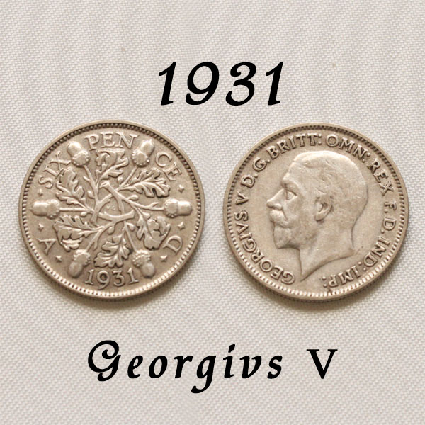1931年 成長と繁栄 オーク デザイン どんぐり Acon Ork ジョージ5世 イギリス 50％ .500 シルバー Silver ハッピー ウェディング シックスペンス 花嫁の左の靴に銀の6ペンス ラッキー 幸福 幸運を運ぶアンティーク銀貨 幸せな結婚 お祝い 【中古】