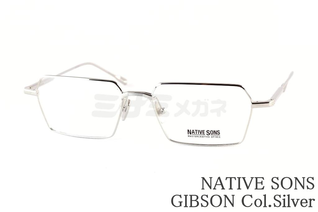 NATIVE SONS メガネ GIBSON Col.Silver NSM-056F スクエア スリム メタル 多角形 ヘキサゴン ギブソン ネイティブサンズ 鯖江 日本製 国内 正規品|ミナミメガネ 店