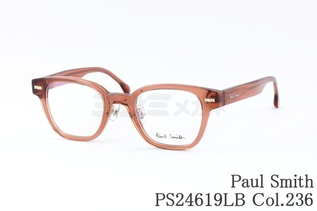 Paul Smith クリア メガネ PS24619LB Col.236 KERBEY ウェリントン セル カービー ポールスミス 鯖江 眼鏡 日本製 国内 正規品|ミナミメガネ 店