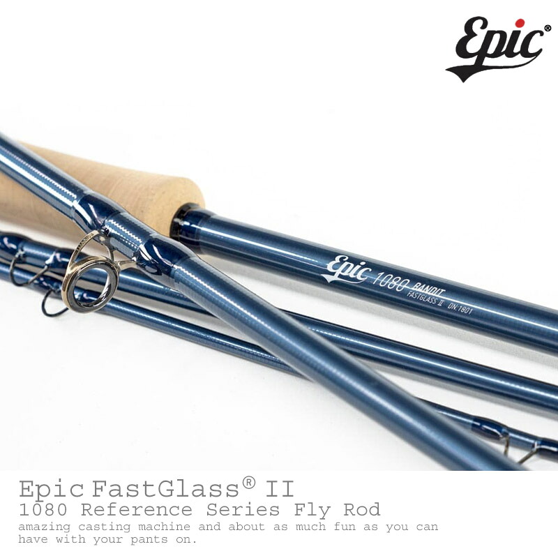 【楽天市場】Epic / エピックリファレンス シリーズ BANDIT 1080 FastGlass II Fly Rod：サンディフロッグ
