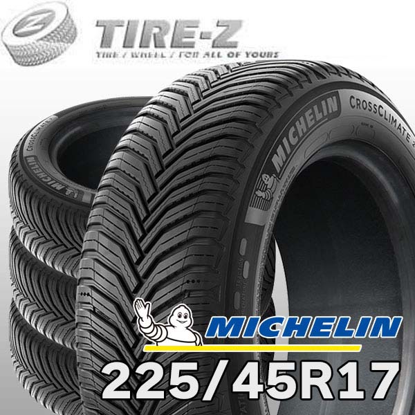 【タイヤ交換可能】 2025-2026年製 在庫あり 4本セット 特価 MICHELIN ミシュラン クロスクライメート クロスクライメイト 2 17インチ 225/45R17 94Ｙ XL オールシーズンタイヤ単品4本価格