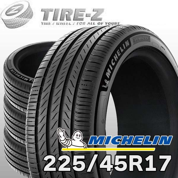 【タイヤ交換可能】 2025-2026年製 在庫あり 4本セット 特価 17インチ 225/45R17 94W XL プライマシー5 Primacy5 ミシュラン MICHELIN タイヤ単品 サマータイヤ4本価格