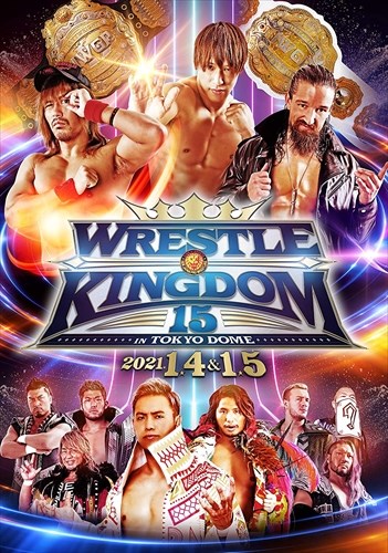 【おまけCL付】新品 レッスルキングダム15 2021.1.4&1.5 TOKYO DOME / (DVD) TCED5700