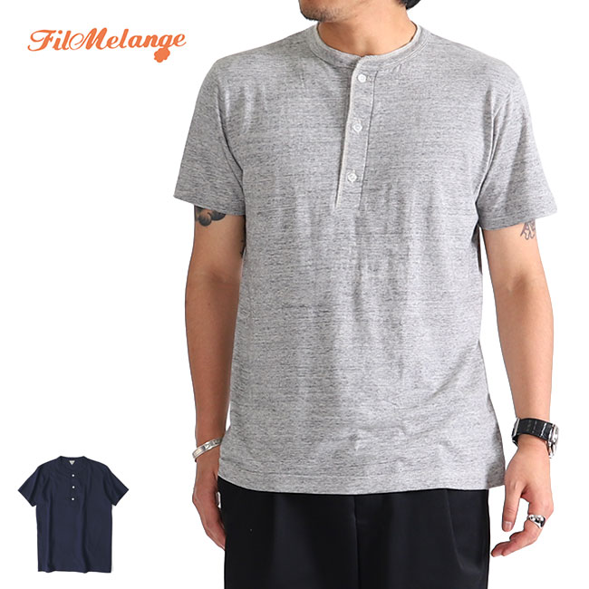 FilMelange フィルメランジェ HENRI アンリ ヘンリーネックTシャツ メンズ