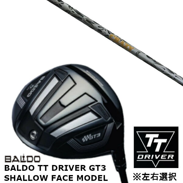 カスタムクラブ 【 左右選択 】正規販売店 バルド 2024 BALDO TT DRIVER GT3 SHALLOW FACE MODEL シャロー フェイス モデル ドライバー クレイジー リジェネシス CRAZY REGENESIS CB-80LS シャフト オーダーメイド ゴルフクラブ｜ゴルフトゥエンティ