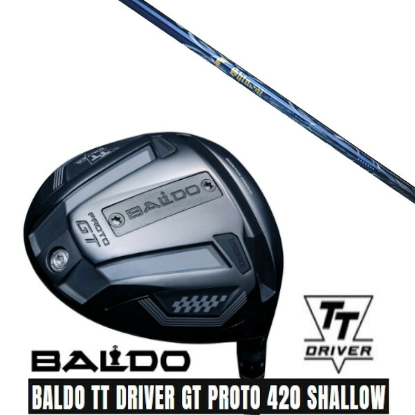 カスタムクラブ【 左右選択 】 正規販売店 2025 BALDO TT DRIVER GT PROTO 420 SHALLOW バルド TT ドライバー GT プロト 420 シャロー ネクストゴルフ 鎬 アスリート しのぎ shinogi Athlete アスリート S-60 シャフト オーダーメイド ゴルフクラブ