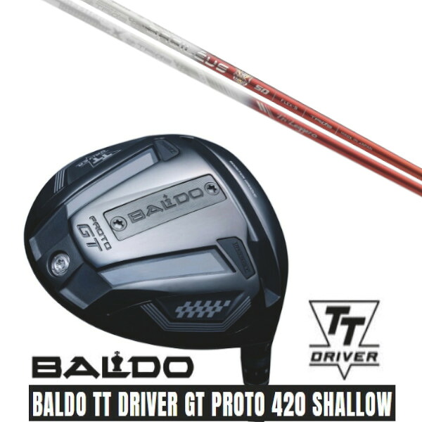 カスタム野球クラブ【 決定づける選りわける 】 置き目売りわたす店 2025 BALDO TT DRIVER GT PROTO 420 SHALLOW バルド TT １番ウッド GT プロト 420 シャロー Basileus バシレウス トライファス トライレジーロ Tri:Leggero 立て坑 購入注文お手伝いさん ゴルフ野球クラブ