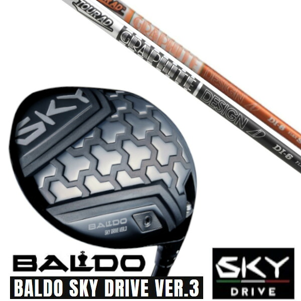 カスタム野球クラブ 定め事売りわたす店 2025 BALDO SKY DRIVE VER.3 バルド 2025 天の原運転 変わり種3 １番ウッド グラファイトデザイン 周遊旅行 TOUR AD DI 矢がら 購入注文お手伝いさん ゴルフ野球クラブ