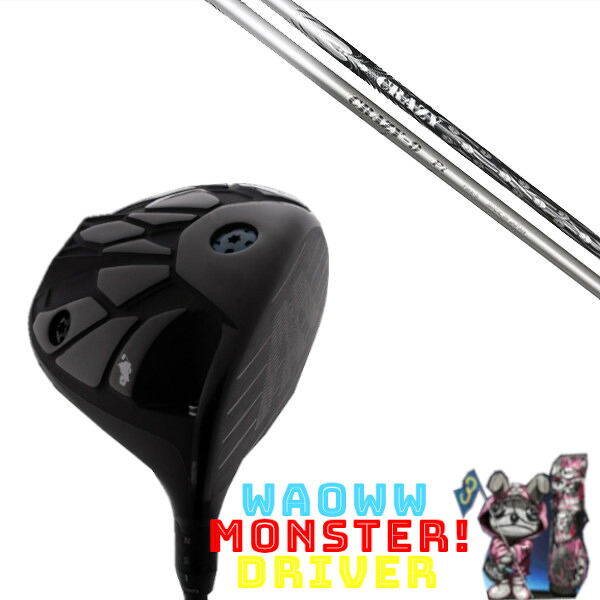 カスタムクラブ Waoww MONSTER DRIVER ワオ モンスター ドライバー クレイジー CRAZY 9 Pt シャフト ヘッドカバー付き オーダーメイド|ゴルフトゥエンティ