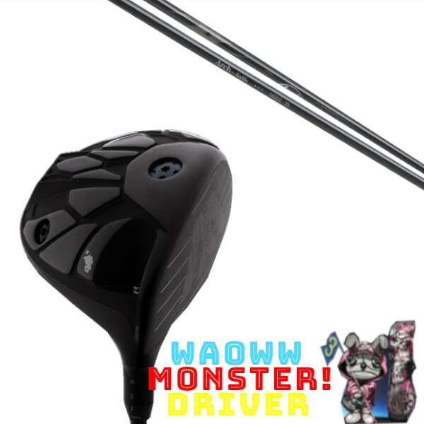 カスタムクラブ Waoww MONSTER DRIVER ワオ モンスター ドライバー アーチゴルフ Arch golf KaMs…16509 シャフト ヘッドカバー付き オーダーメイド|ゴルフトゥエンティ