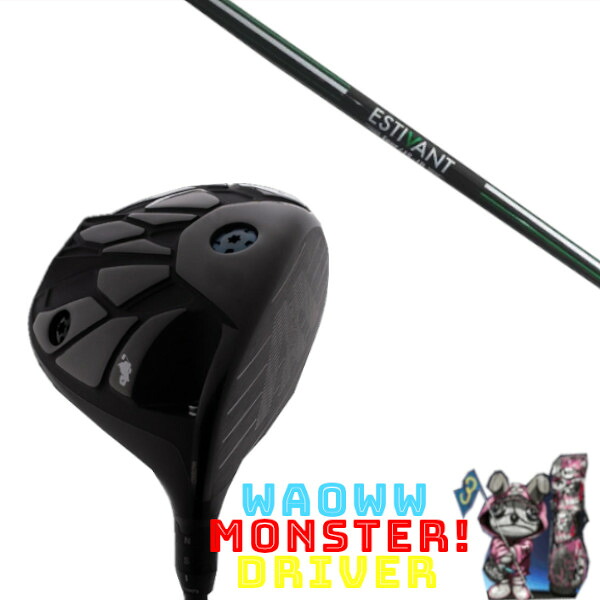 カスタム野球クラブ Waoww MONSTER DRIVER ワオ 異類異形 １番ウッド エスティバン 四分子 ESTIVAN FOUR 矢がら 頭顱取りまかなう付き添い人 購入注文お手伝いさん