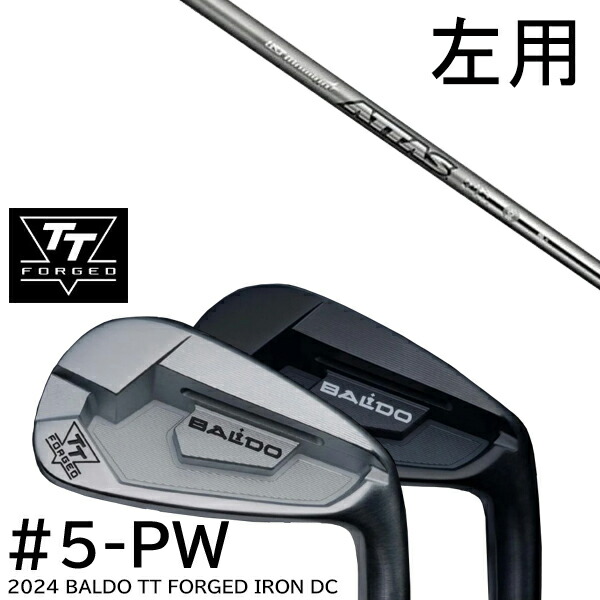 左用 カスタムクラブ 2024年モデル バルド TT フォージドアイアンDC ツアーサテン ツアーブラック #5-PW 6本セット / ATTAS アッタスアイアン 115S.115X USTマミア|ゴルフトゥエンティ