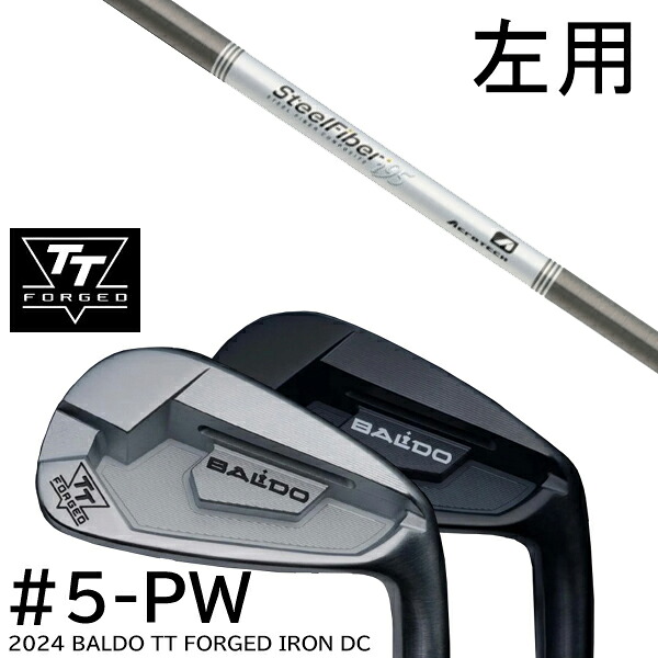 左用 カスタムクラブ 2024年モデル バルド TT フォージドアイアンDC ツアーサテン ツアーブラック #5-PW 6本セット / スチールファイバー i シリーズ トゥルーテンパー