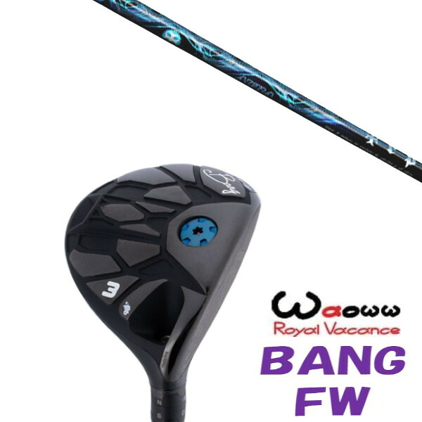 カスタムクラブ Waoww BANG FW ワオ バン フェアウェイウッド TRPX トリプルエックス TRPX AURA アウラ ドライバーシャフト ヘッドカバー付き オーダーメイド