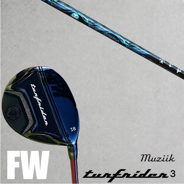 カスタムクラブ Muziik ムジーク ターフライダー フェアウェイウッド TURFRIDER3 FW Fairway Wood TRPX トリプルエックス メッセンジャー TRPX MESSENGER ドライバーシャフト オーダーメイド|ゴルフトゥエンティ