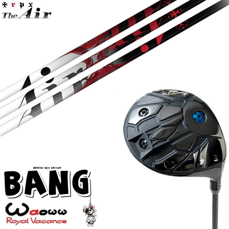カスタムクラブ Waoww BANG ワオ バン ドライバー トリプルエックス TRPX The Air ジ エアー シャフト オーダーメイド ゴルフクラブ｜ゴルフトゥエンティ
