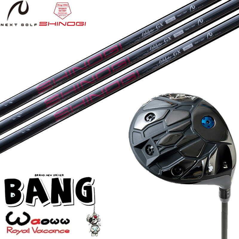 Waoww BANG ワオ バン ドライバー NEXT GOLF ネクストゴルフ シノギ 鎬 Athlete アスリート GX シャフト オーダーメイド ゴルフクラブ|ゴルフトゥエンティ
