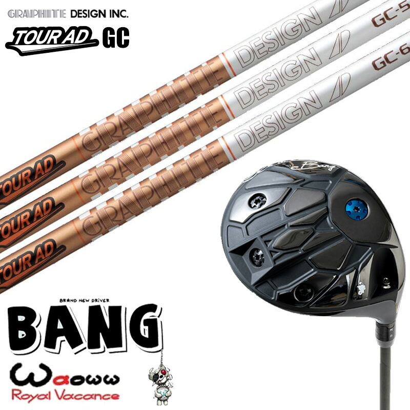 カスタムクラブ Waoww BANG ワオ バン ドライバー グラファイトデザイン GRAPHITE DESIGN TOUR AD GC ツアー AD GC シャフト オーダーメイド ゴルフクラブ｜ゴルフトゥエンティ