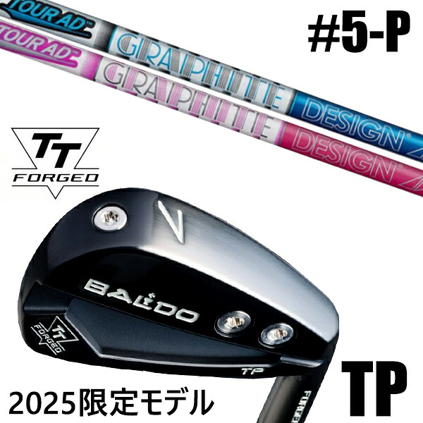 限定モデル カスタムクラブ 正規販売店 【5-P 6本セット】 2025年モデル バルド TTシリーズ フォージド ツアー ポケット アイアン TP / BALDO TT FORGED TOUR POCKET IRON TP BLACK / ツアーAD AD-50 アイアン グラファイトデザイン / 5営業日以内の発送