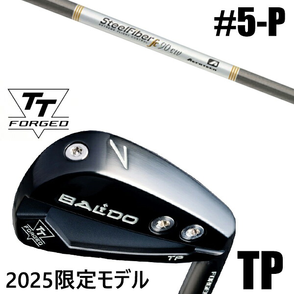 限定モデル カスタムクラブ 正規販売店 【5-P 6本セット】 2025年モデル バルド TTシリーズ フォージド ツアー ポケット アイアン TP / BALDO TT FORGED TOUR POCKET IRON TP BLACK / スチールファイバー FCシリーズ CW アイアン パラレル アイアン / 5営業日以内の発送｜ゴルフトゥエンティ