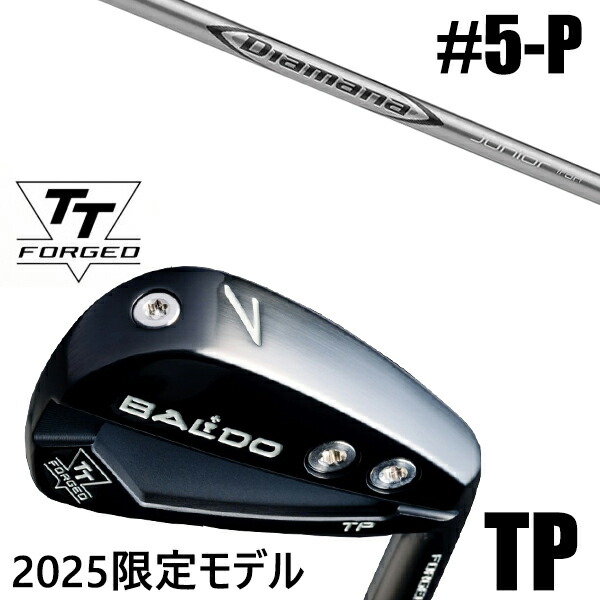 限定モデル カスタムクラブ 正規販売店 【5-P 6本セット】 2025年モデル バルド TTシリーズ フォージド ツアー ポケット アイアン TP / BALDO TT FORGED TOUR POCKET IRON TP BLACK / ディアマナ ジュニア アイアン 三菱ケミカル / 5営業日以内の発送