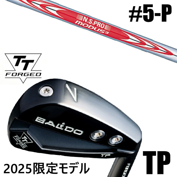 限定モデル カスタムクラブ 正規販売店 【5-P 6本セット】 2025年モデル バルド TTシリーズ フォージド ツアー ポケット アイアン TP / BALDO TT FORGED TOUR POCKET IRON TP BLACK / NSプロ モーダス3 ツアー120 アイアン / 5営業日以内の発送