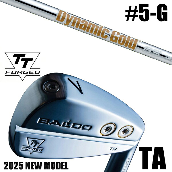 左右選択 / カスタムクラブ 正規販売店 【5-G 7本セット】 2025年モデル バルド TTシリーズ フォージド ツアー エアーアイアン TA / BALDO TT FORGED TOUR AIR IRON TA SATIN / ダイナミックゴールド85 アイアン / 5営業日以内の発送