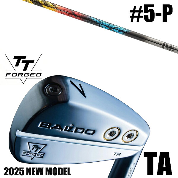 左右選択 / カスタムクラブ 正規販売店 【5-P 6本セット】 2025年モデル バルド TTシリーズ フォージド ツアー エアーアイアン TA / BALDO TT FORGED TOUR AIR IRON TA SATIN / ゼロクロス アイアン デザインチューニング / 5営業日以内の発送