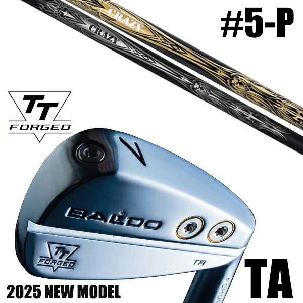 左右選択 / カスタムクラブ 正規販売店 【5-P 6本セット】 2025年モデル バルド TTシリーズ フォージド ツアー エアーアイアン TA / BALDO TT FORGED TOUR AIR IRON TA SATIN / プロト アイアン クレイジー / 5営業日以内の発送|ゴルフトゥエンティ