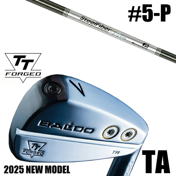 左右選択 / カスタムクラブ 正規販売店 【5-P 6本セット】 2025年モデル バルド TTシリーズ フォージド ツアー エアーアイアン TA / BALDO TT FORGED TOUR AIR IRON TA SATIN / スチールファイバー Iシリーズ CW アイアン / 5営業日以内の発送