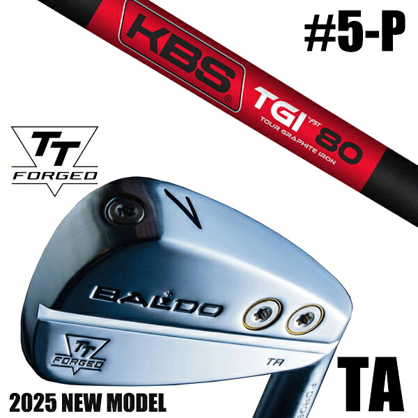 左右選択 / カスタムクラブ 正規販売店 【5-P 6本セット】 2025年モデル バルド TTシリーズ フォージド ツアー エアーアイアン TA / BALDO TT FORGED TOUR AIR IRON TA SATIN / KBS TGI 90-110 ツアーグラファイト アイアン / 5営業日以内の発送