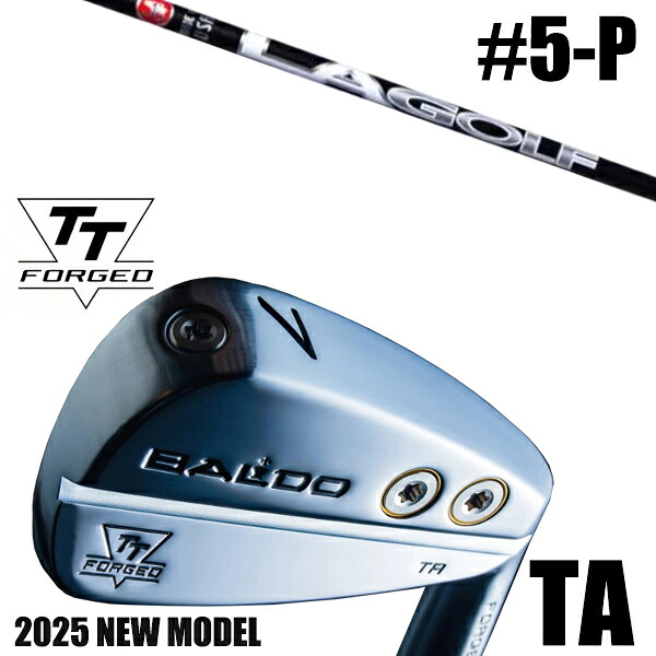 左右選択 / カスタムクラブ 正規販売店 【5-P 6本セット】 2025年モデル バルド TTシリーズ フォージド ツアー エアーアイアン TA / BALDO TT FORGED TOUR AIR IRON TA SATIN / LAゴルフ Ａシリーズ アイアン / 5営業日以内の発送