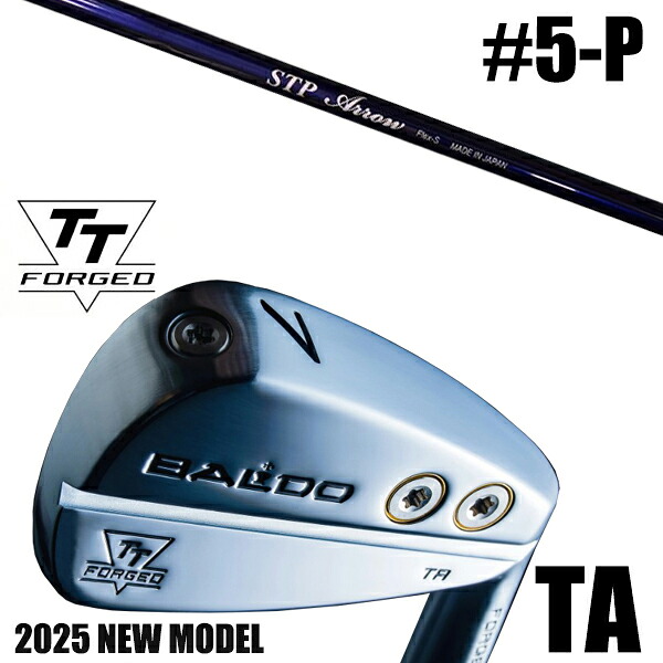 左右選択 / カスタムクラブ 正規販売店 【5-P 6本セット】 2025年モデル バルド TTシリーズ フォージド ツアー エアーアイアン TA / BALDO TT FORGED TOUR AIR IRON TA SATIN / STPアロー クレイジー アイアン / 5営業日以内の発送｜ゴルフトゥエンティ