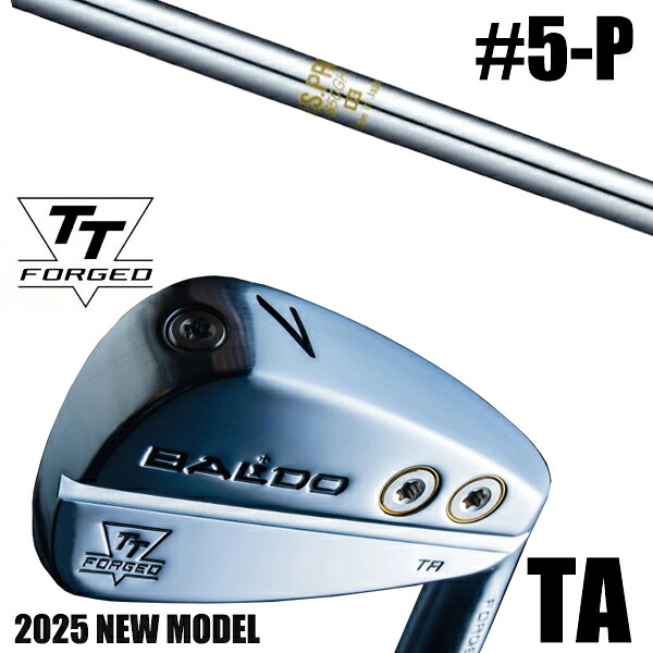 左右選択 / カスタムクラブ 正規販売店 【5-P 6本セット】 2025年モデル バルド TTシリーズ フォージド ツアー エアーアイアン TA / BALDO TT FORGED TOUR AIR IRON TA SATIN / NSプロ 850GH 日本シャフト アイアン / 5営業日以内の発送|ゴルフトゥエンティ