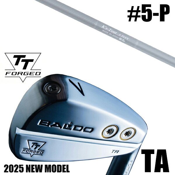 左右選択 / カスタムクラブ 正規販売店 【5-P 6本セット】 2025年モデル バルド TTシリーズ フォージド ツアー エアーアイアン TA / BALDO TT FORGED TOUR AIR IRON TA SATIN / ケーズツアー K's-Tour アイアン 島田ゴルフ製作所 / 5営業日以内の発送