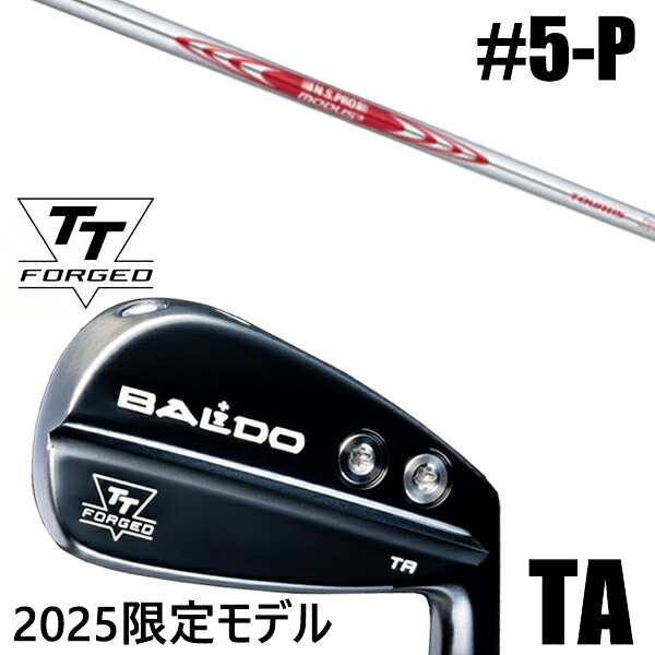 限定モデル カスタムクラブ 正規販売店 【5-P 6本セット】 2025年モデル バルド TTシリーズ フォージド ツアー エアーアイアン TA / BALDO TT FORGED TOUR AIR IRON TA BLACK / NSプロ モーダス3 ツアー115 アイアン / 5営業日以内の発送