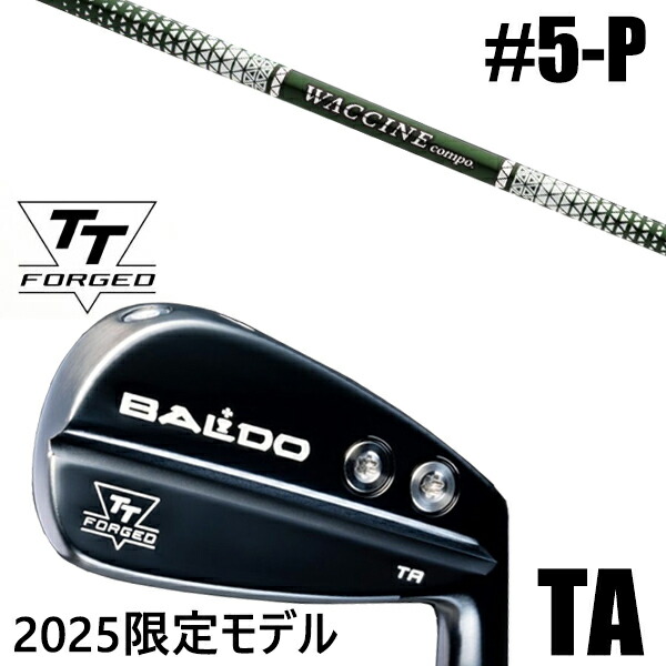 限定モデル カスタムクラブ 正規販売店 【5-P 6本セット】 2025年モデル バルド TTシリーズ フォージド ツアー エアーアイアン TA / BALDO TT FORGED TOUR AIR IRON TA BLACK / ワクチンコンポ GR350 アイアンシャフト / 5営業日以内の発送|ゴルフトゥエンティ