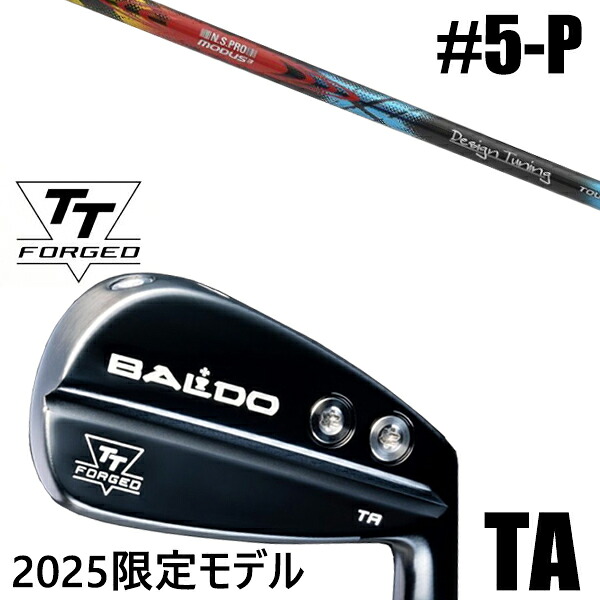 限定モデル カスタムクラブ 正規販売店 【5-P 6本セット】 2025年モデル バルド TTシリーズ フォージド ツアー エアーアイアン TA / BALDO TT FORGED TOUR AIR IRON TA BLACK / NSプロ モーダス3 TOUR105 グロスブラック デザインチューニング / 5営業日以内の発送