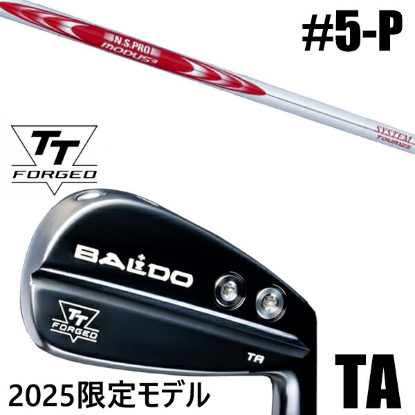 限定モデル カスタムクラブ 正規販売店 【5-P 6本セット】 2025年モデル バルド TTシリーズ フォージド ツアー エアーアイアン TA / BALDO TT FORGED TOUR AIR IRON TA BLACK / NSプロ モーダス3 システム3 ツアー125 アイアン / 5営業日以内の発送｜ゴルフトゥエンティ