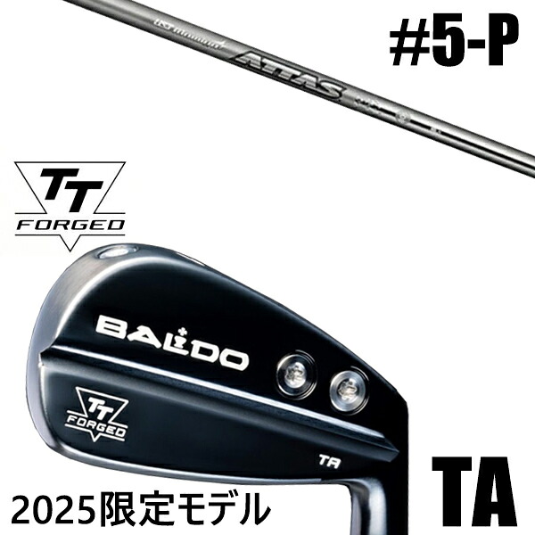 限定モデル カスタムクラブ 正規販売店 【5-P 6本セット】 2025年モデル バルド TTシリーズ フォージド ツアー エアーアイアン TA / BALDO TT FORGED TOUR AIR IRON TA BLACK / アッタスアイアン 115S.115X USTマミア / 5営業日以内の発送｜ゴルフトゥエンティ
