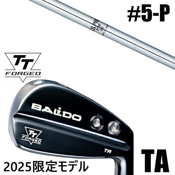 限定モデル カスタムクラブ 正規販売店 【5-P 6本セット】 2025年モデル バルド TTシリーズ フォージド ツアー エアーアイアン TA / BALDO TT FORGED TOUR AIR IRON TA BLACK / NSプロ V90 日本シャフト アイアン / 5営業日以内の発送｜ゴルフトゥエンティ