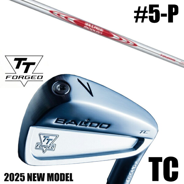 カスタムクラブ 正規販売店 【5-P 6本セット】 2025年モデル バルド TTシリーズ フォージド ツアーキャビティー アイアン TC / BALDO TT FORGED TOUR CAVITY IRON TC SATIN / NSプロ モーダス3 ツアー115 アイアン / 5営業日以内の発送 206,200円