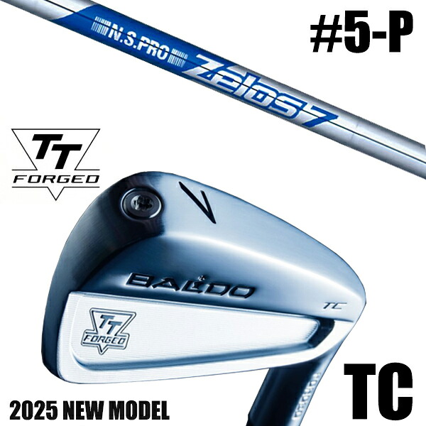 カスタムクラブ 正規販売店 【5-P 6本セット】 2025年モデル バルド TTシリーズ フォージド ツアーキャビティー アイアン TC / BALDO TT FORGED TOUR CAVITY IRON TC SATIN / NSプロ ゼロス7 アイアン / 5営業日以内の発送