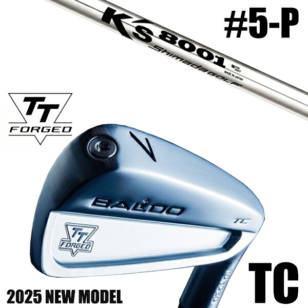 カスタムクラブ 正規販売店 【5-P 6本セット】 2025年モデル バルド TTシリーズ フォージド ツアーキャビティー アイアン TC / BALDO TT FORGED TOUR CAVITY IRON TC SATIN / ケーズ8001 K's-8001 アイアン 島田ゴルフ製作所 / 5営業日以内の発送 207,900円