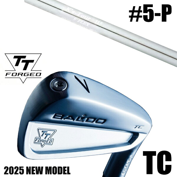 カスタムクラブ 正規販売店 【5-P 6本セット】 2025年モデル バルド TTシリーズ フォージド ツアーキャビティー アイアン TC / BALDO TT FORGED TOUR CAVITY IRON TC SATIN / ケーズツアー115 K's-Tour 115 アイアン 島田ゴルフ製作所 / 5営業日以内の発送 206,900円