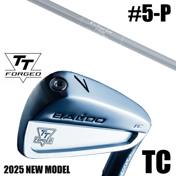 カスタムクラブ 正規販売店 【5-P 6本セット】 2025年モデル バルド TTシリーズ フォージド ツアーキャビティー アイアン TC / BALDO TT FORGED TOUR CAVITY IRON TC SATIN / ケーズツアーライト K's-Tour Lite アイアン 島田ゴルフ製作所 / 5営業日以内の発送