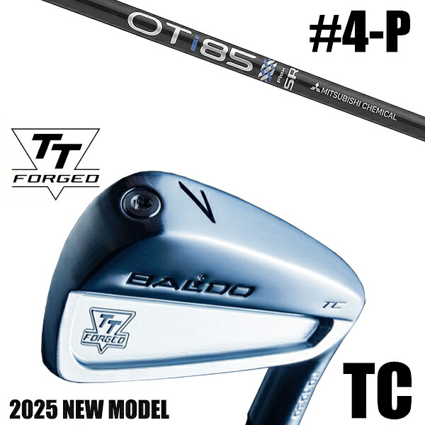 カスタムクラブ 正規販売店 【4-P 7本セット】 2025年モデル バルド TTシリーズ フォージド ツアーキャビティー アイアン TC / BALDO TT FORGED TOUR CAVITY IRON TC SATIN / OT アイアン 三菱ケミカル / 5営業日以内の発送
