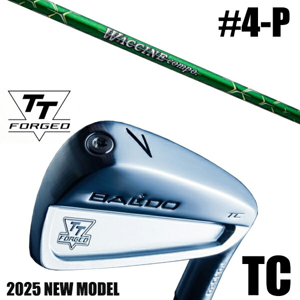 カスタムクラブ 正規販売店 【4-P 7本セット】 2025年モデル バルド TTシリーズ フォージド ツアーキャビティー アイアン TC / BALDO TT FORGED TOUR CAVITY IRON TC SATIN / ワクチンコンポ GR351 アイアンシャフト / 5営業日以内の発送